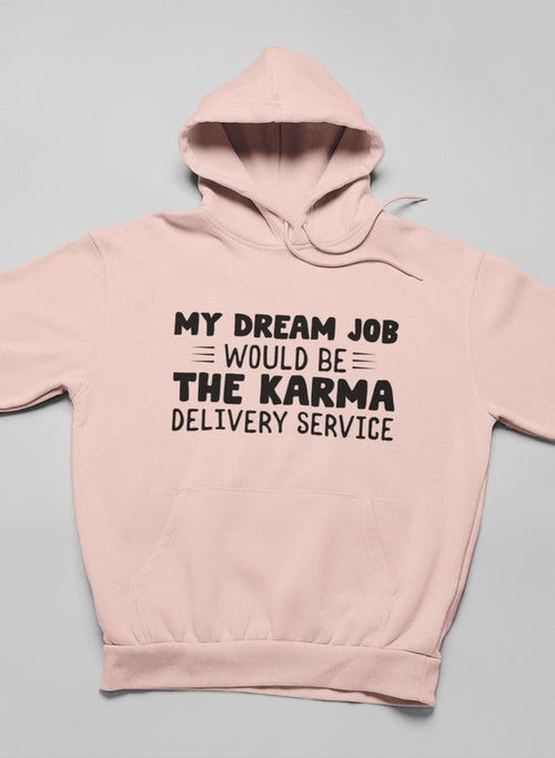 My Dream Job Hoodie